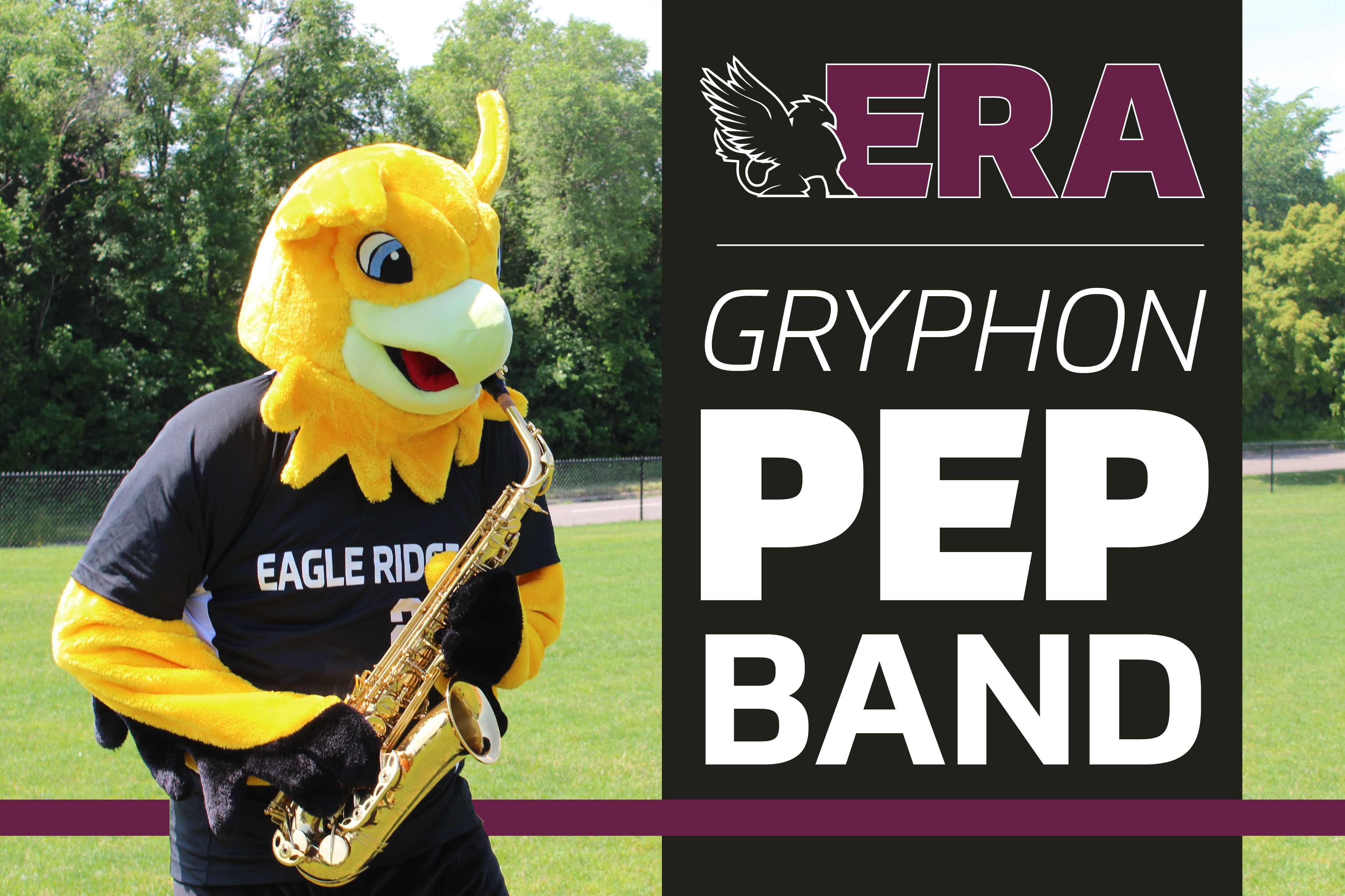 Gryphon playing the saxophone with text ERA Gryphon Pep Band